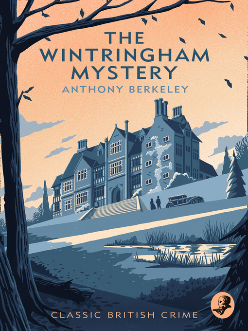 Title details for The Wintringham Mystery by Anthony Berkeley - Wait list